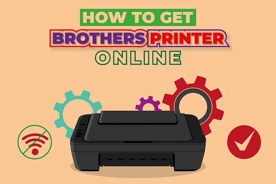How To Get Brothers Printer Online