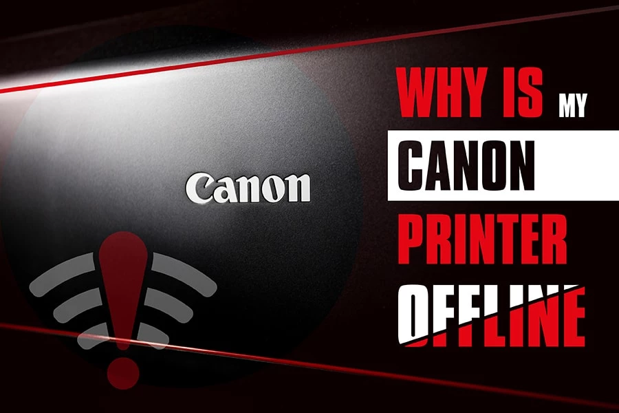 Why Is My Canon Printer Offline